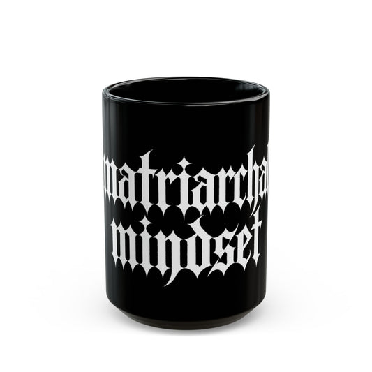 MATRIARCHAL MINDSET Black Mug