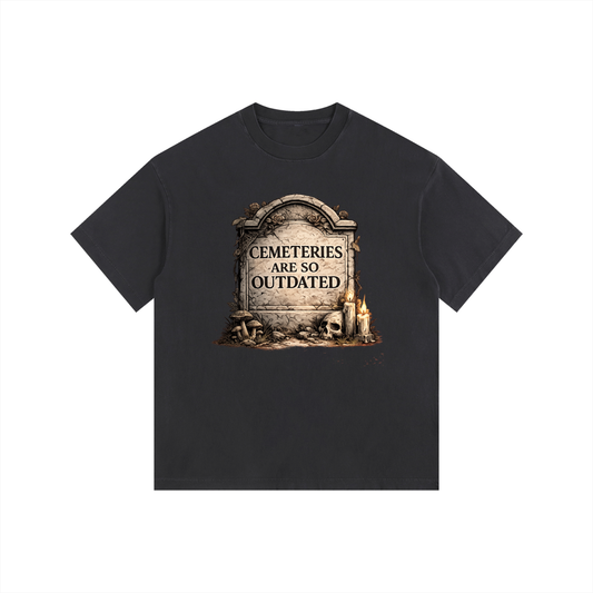 CEMETERIES ARE SO OUTDATED Vintage Washed Oversized Cotton T-Shirt