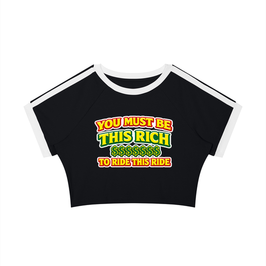 YOU MUST ME BE THIS TO RIDE THIS RIDE Women’s Raglan Crop T-Shirt