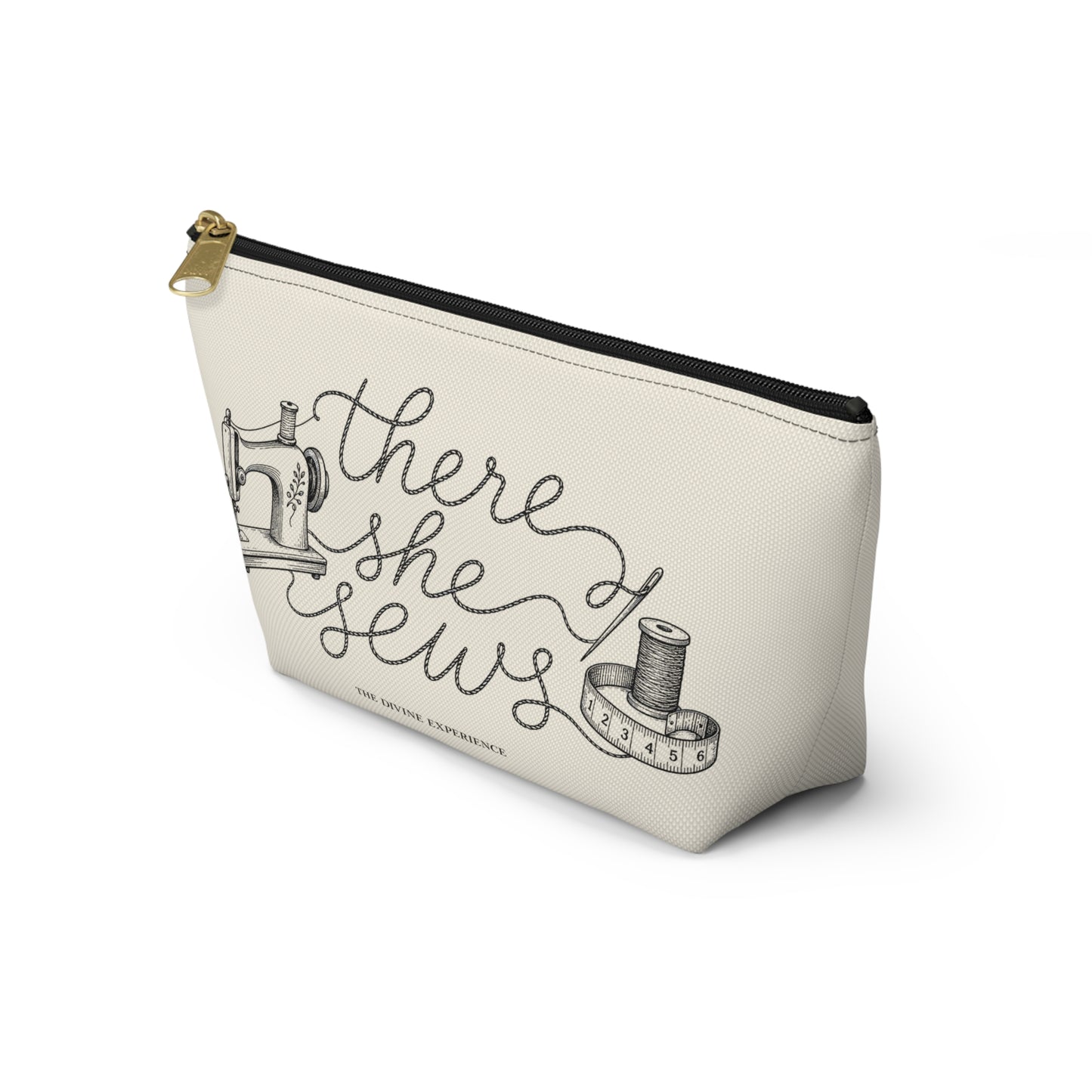 THERE SHE SEWS AGAIN Sewing Accessory Pouch — T‑Bottom Makeup & Notions Bag