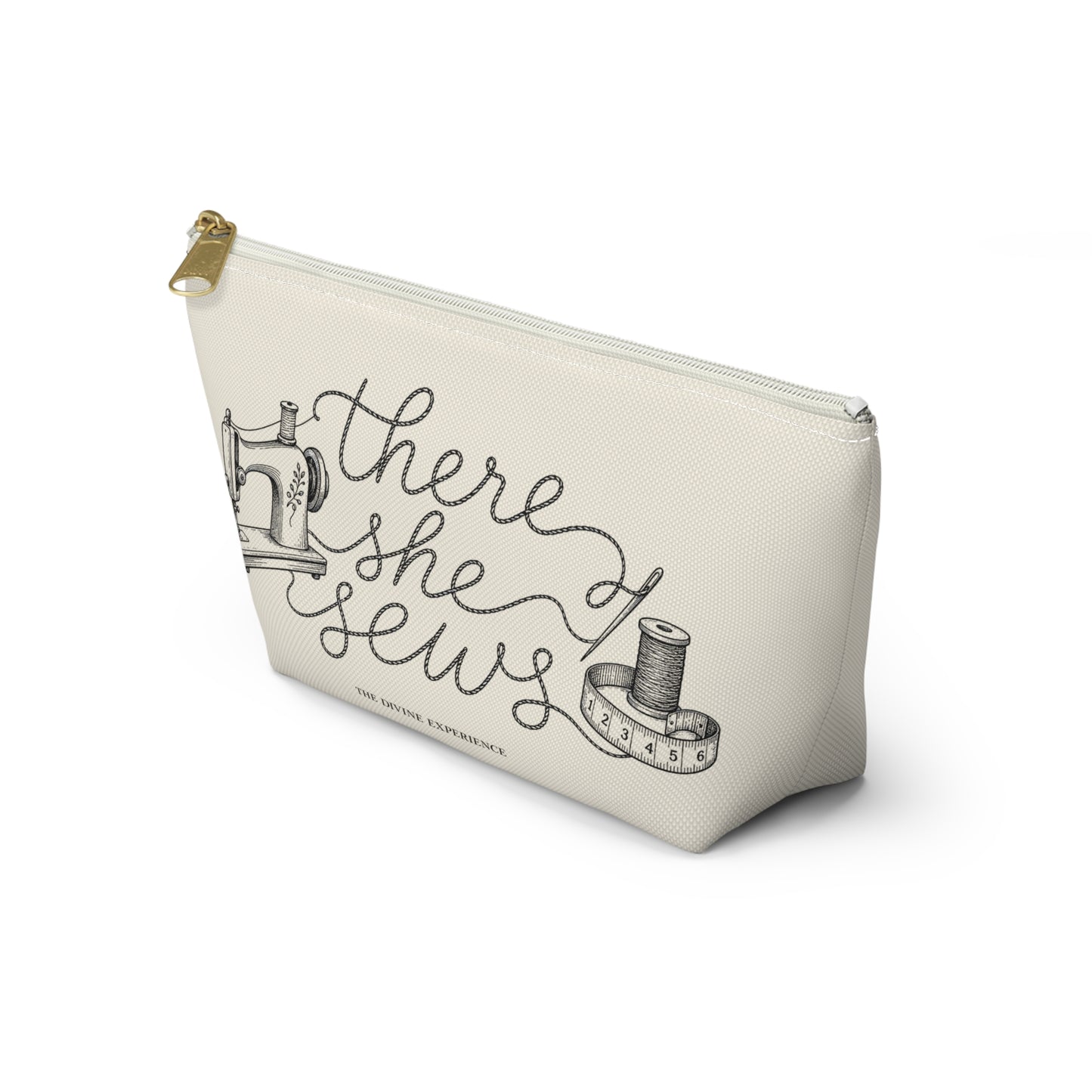 THERE SHE SEWS AGAIN Sewing Accessory Pouch — T‑Bottom Makeup & Notions Bag