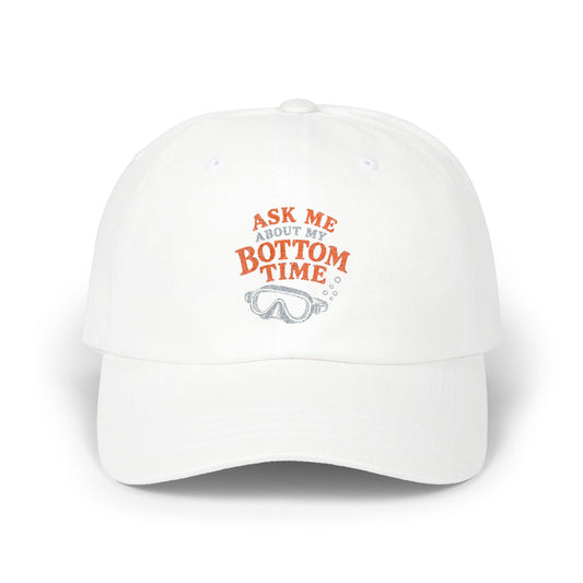 ASK ME ABOUT MY BOTTOM TIME Scuba Embroidered Baseball Hat