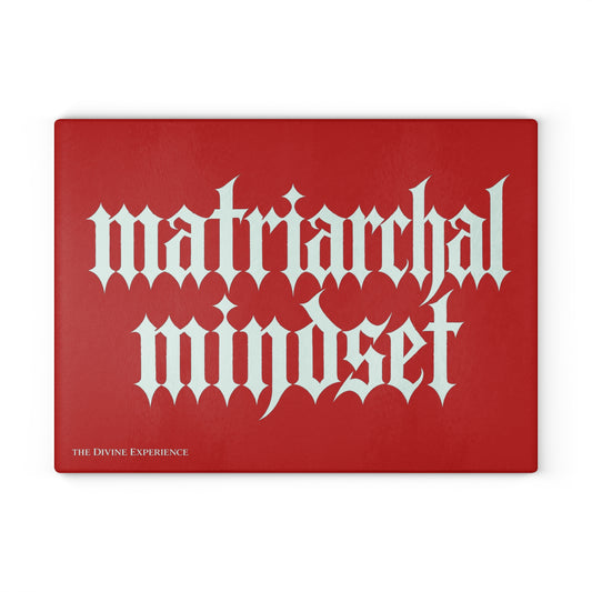 MATRIARCHAL MINDSET Glass Cutting Board — Bold Feminist Kitchen Décor