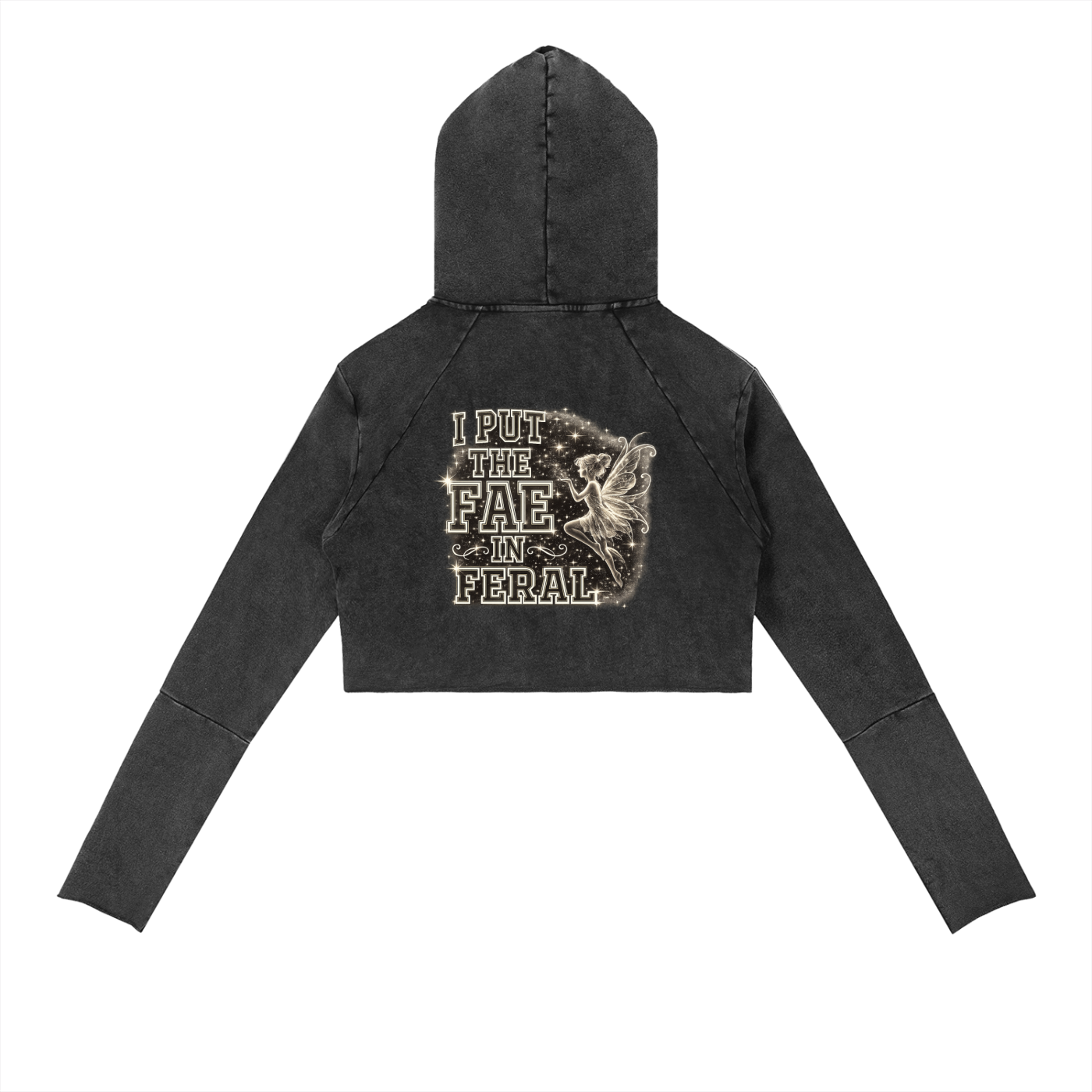 I PUT THE FAE IN FERAL Vintage Washed Raw Edge Hoodie