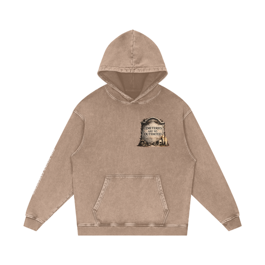 CEMETERIES ARE SO OUTDATED Snow Washed Loose Cotton Hoodie