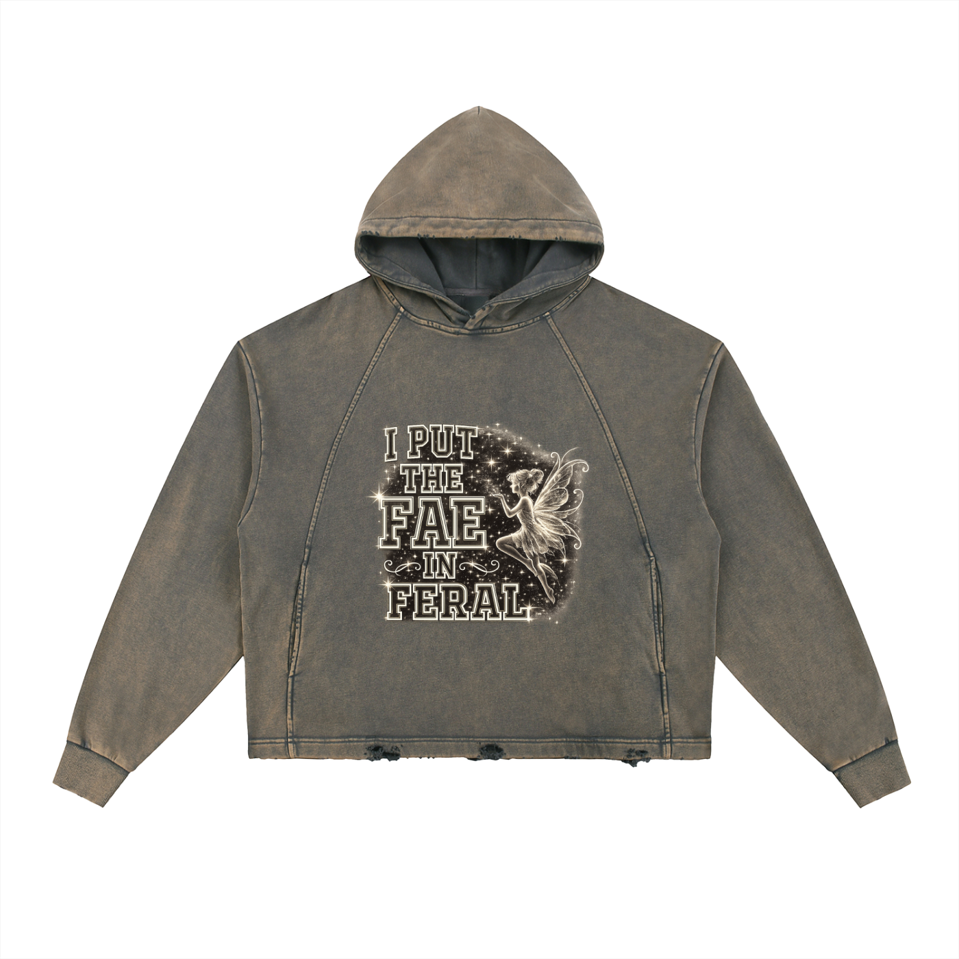 I PUT THE FAE IN FERAL Vintage Washed Frayed-Hem Hoodie