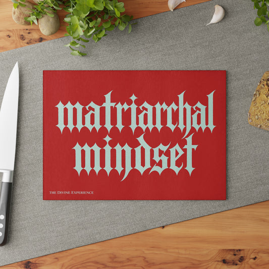 MATRIARCHAL MINDSET Glass Cutting Board — Bold Feminist Kitchen Décor
