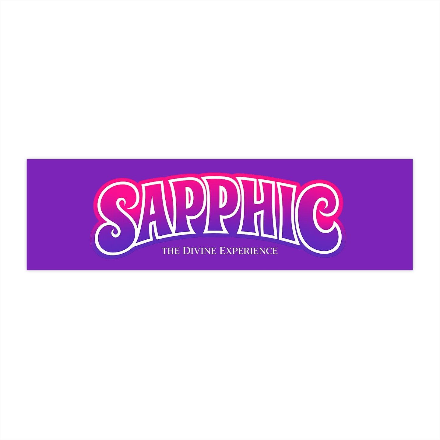 SAPPHIC Bumper Sticker — "SAPPHIC: The Divine Experience" Pride Car Decal