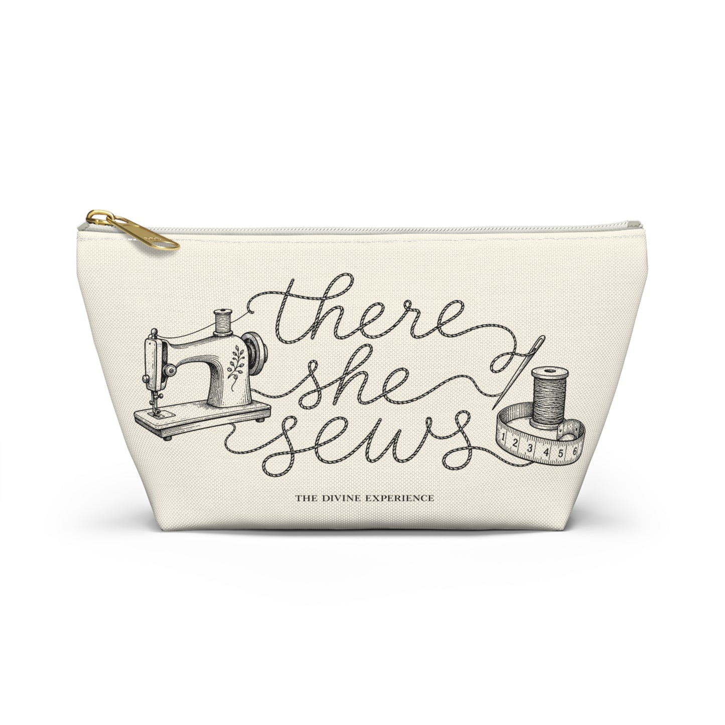THERE SHE SEWS AGAIN Sewing Accessory Pouch — T‑Bottom Makeup & Notions Bag