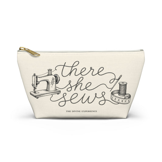 THERE SHE SEWS AGAIN Sewing Accessory Pouch — T‑Bottom Makeup & Notions Bag