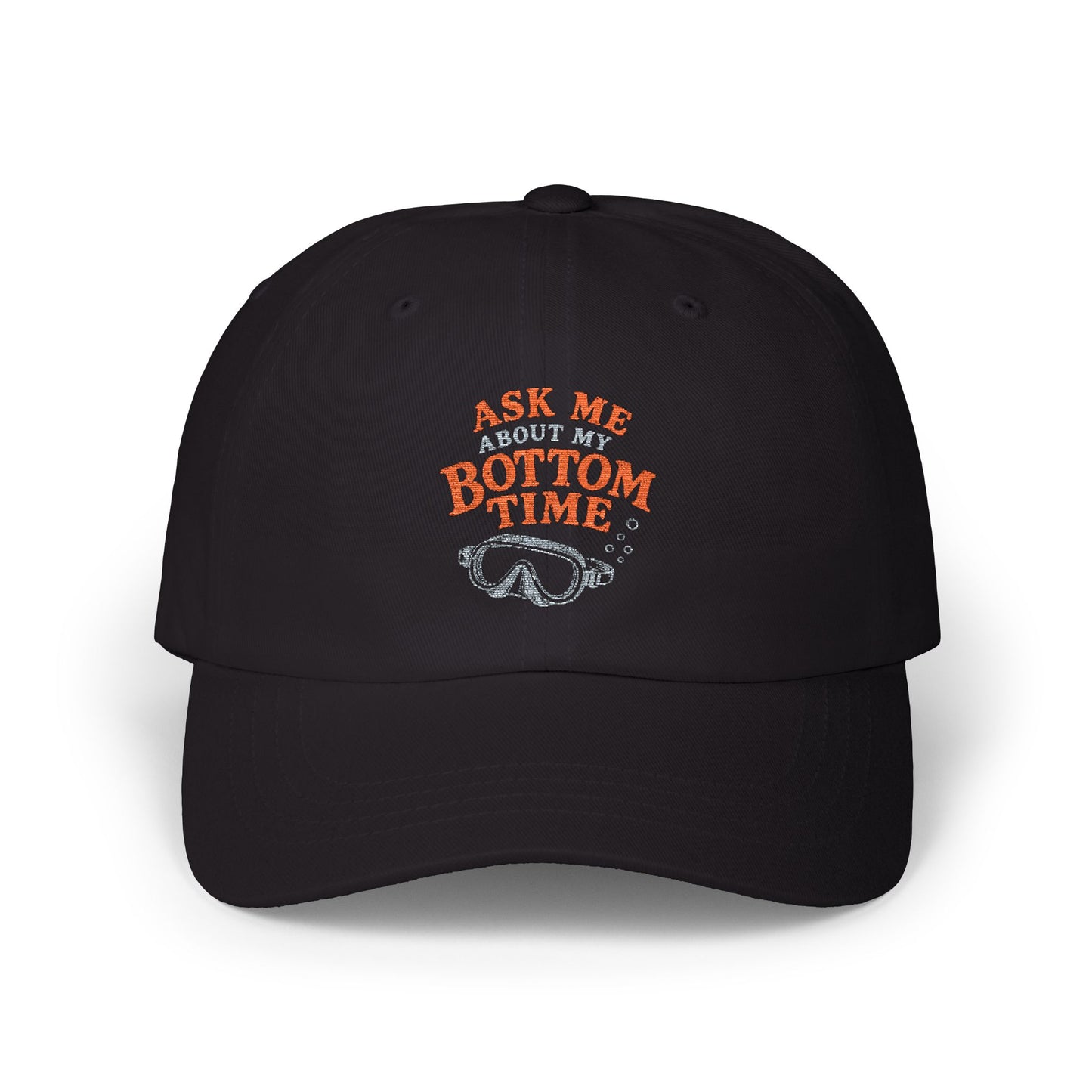 ASK ME ABOUT MY BOTTOM TIME Scuba Embroidered Baseball Hat