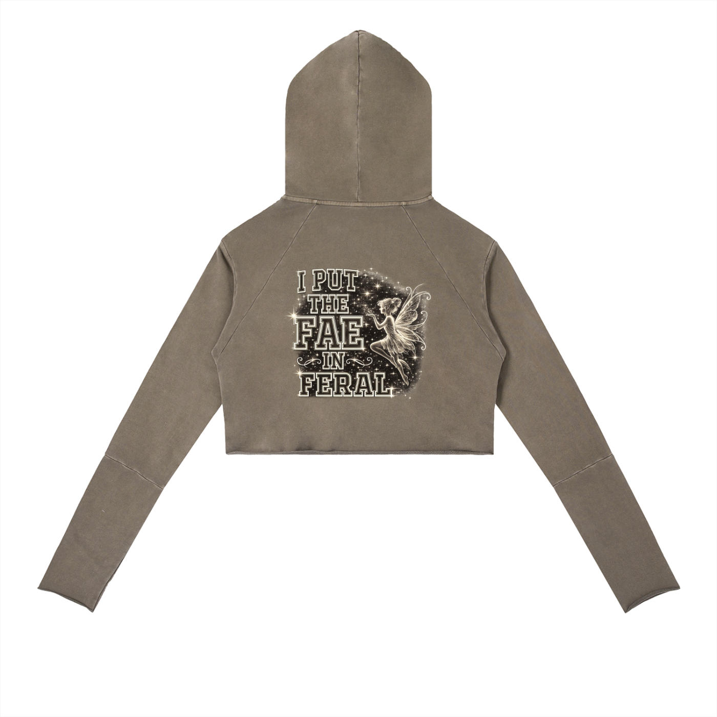 I PUT THE FAE IN FERAL Vintage Washed Raw Edge Hoodie